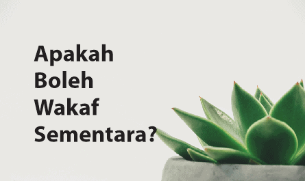 Apa Itu Wakaf Selamanya dan Sementara