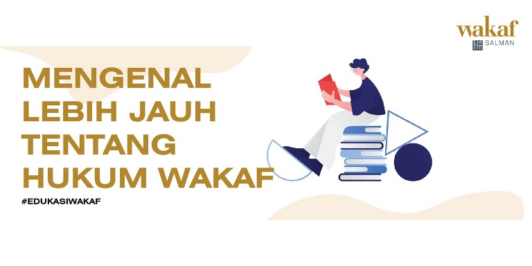 Mulai Syawal, dengan Lebih Mengenal Hukum Wakaf